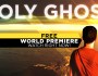 Holy Ghost Movie – FREE until Monday night&nbsp;(9/8/2014)